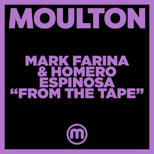 Mark Farina, Homero Espinosa - From The Tape [MM234]